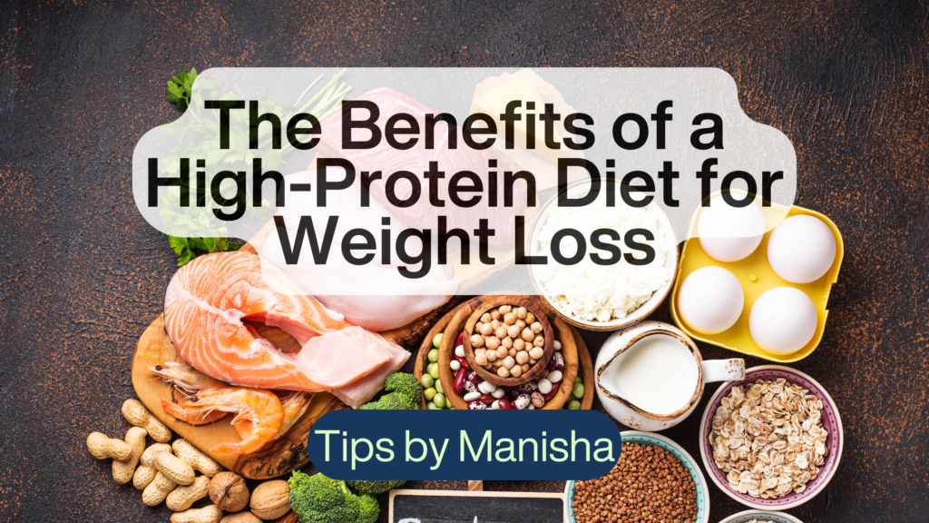 The Benefits of a High-Protein Diet for Weight Loss