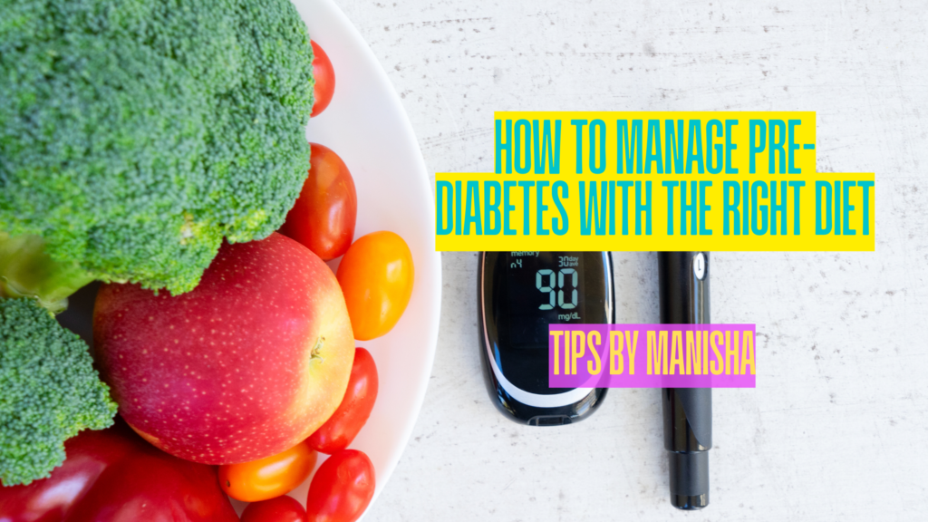 How to Manage Pre-Diabetes with the Right Diet