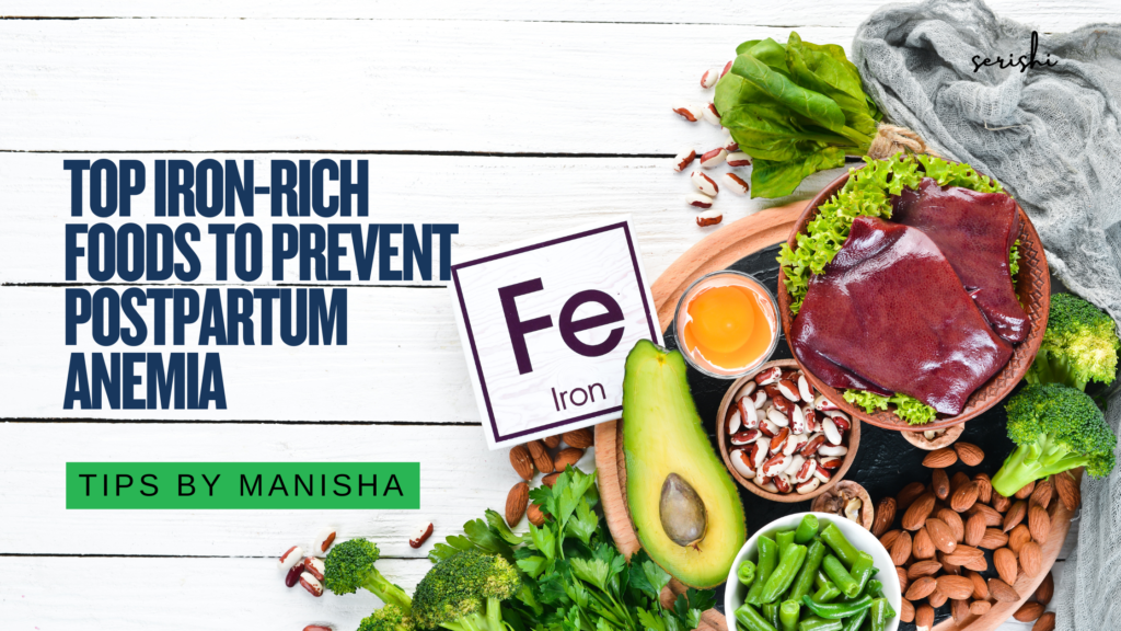 Top Iron-Rich Foods to Prevent Postpartum Anemia